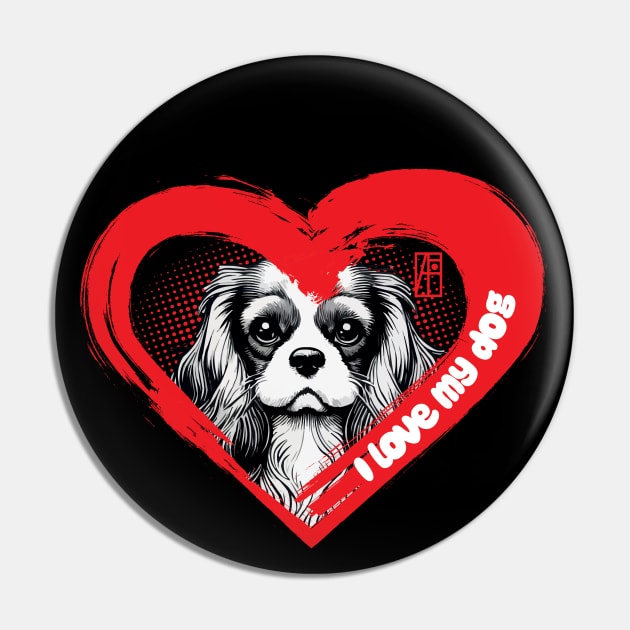 I Love My Cavalier King Charles Spaniel - Sociable dog - I Love my dog Pin by ArtProjectShop