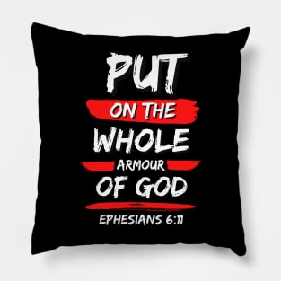 Put On The Whole Armour Of God | Christian Typography Pillow