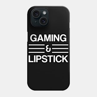 Gaming And Lipstick Phone Case