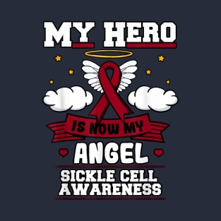 My Hero Is Now My Angel Sickle Cell Awareness T-Shirt