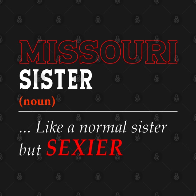 Missouri Normal Sister by Easy On Me