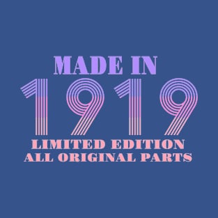 Made In 1919 Limited Edition All Original Parts T-Shirt