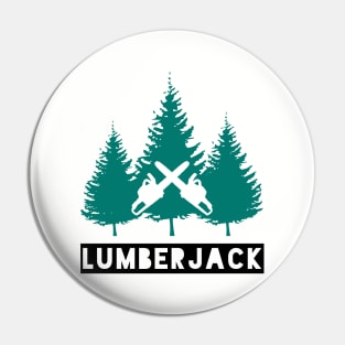 Lumberjack Green Trees, Black Text and Crossed Chainsaws Pin