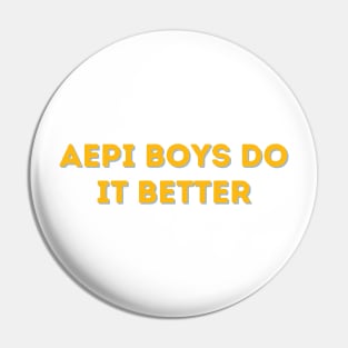 AEPi Boys Do It Better Pin