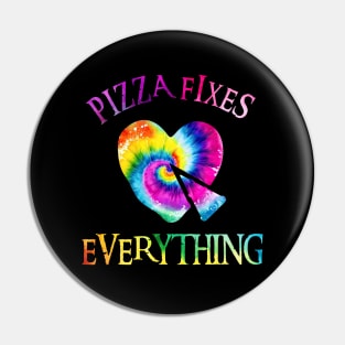 Pizza Fixes Everything Pin