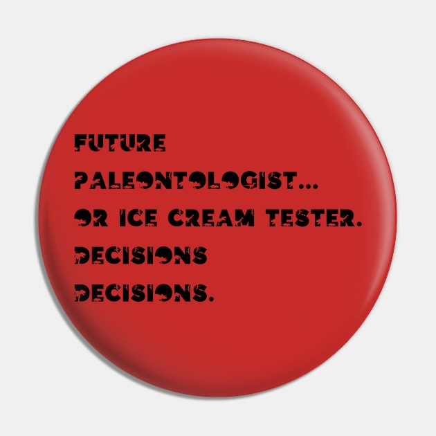 Future paleontologist or ice cream tester... Decisions, decisions. Pin by GrandThreats