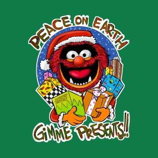 Peace on Earth! Gimme Presents T-Shirt