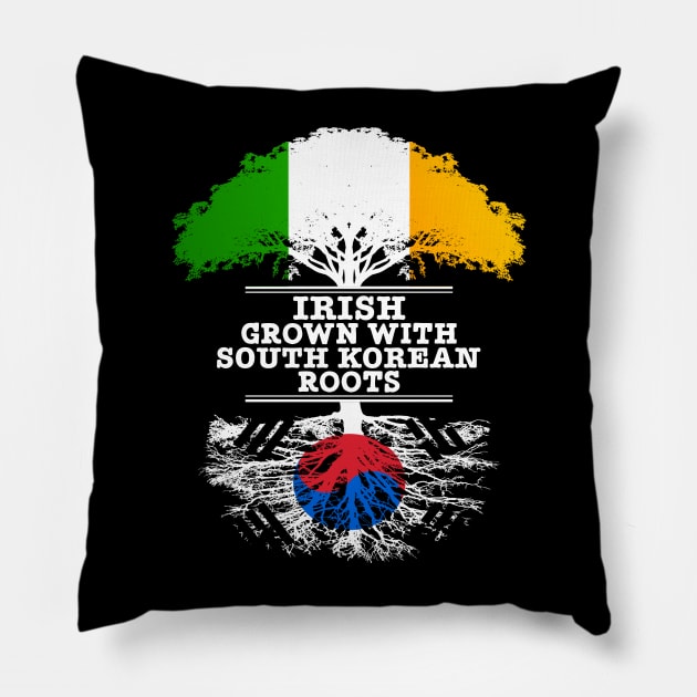 Irish Grown With South Korean Roots - Gift for South Korean With Roots From South Korea Pillow by Country Flags