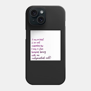 I am no bird Phone Case