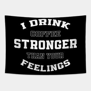 Coffee over Feelings Tapestry