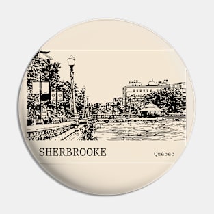 Sherbrooke Quebec Pin