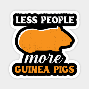 Less People More Guinea Pigs Magnet