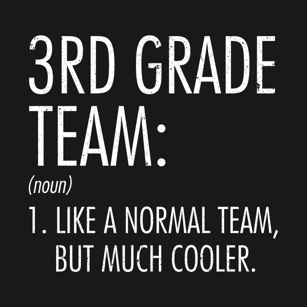 3rd Grade Team Definition Teacher Back To School by hardyhtud