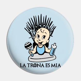 La trona es mía (versión niño). Pin