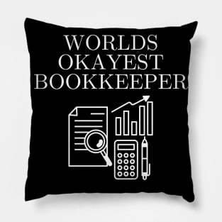 World okayest bookkeeper Pillow