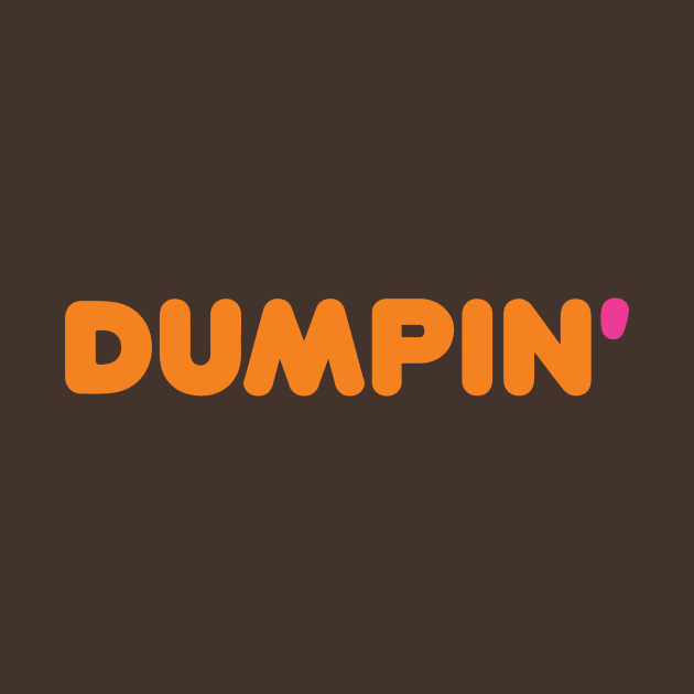 Dumpin' by gnotorious