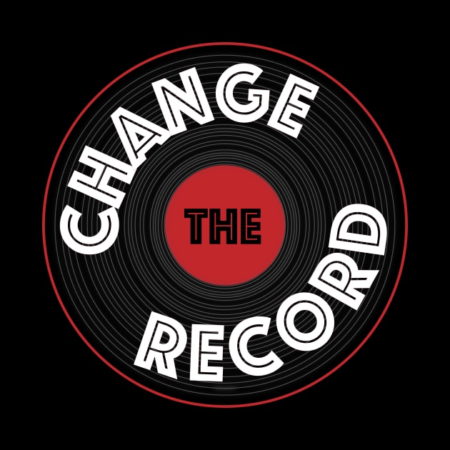 Change the Record by HelenDesigns