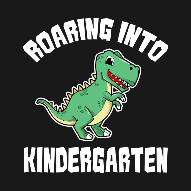 Roaring Into Kindergarten, Cute Dino, Roaring Kindergarten by CoolandCreative