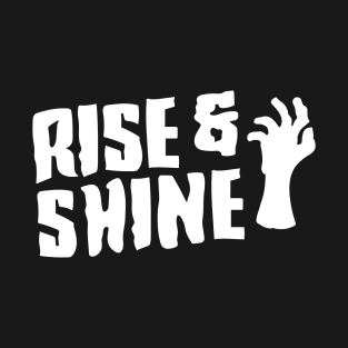 Rise and Shine T-Shirt