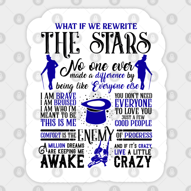 The Greatest Showman Best Quotes The Greatest Showman Sticker Teepublic
