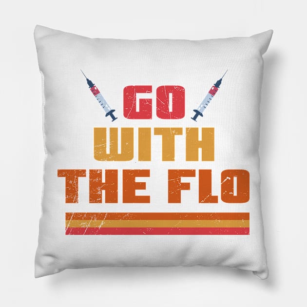 Nurses Day - Go With The Flo Pillow by Clawmarks