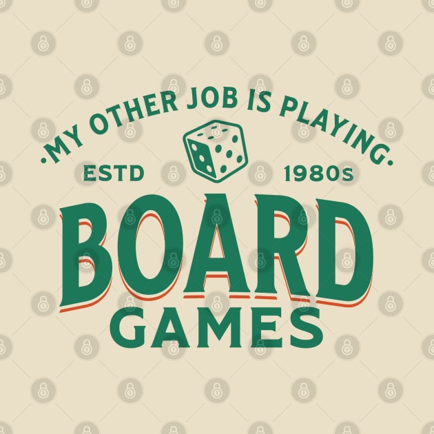 My Other Job Is Playing Board Games by Issho Ni