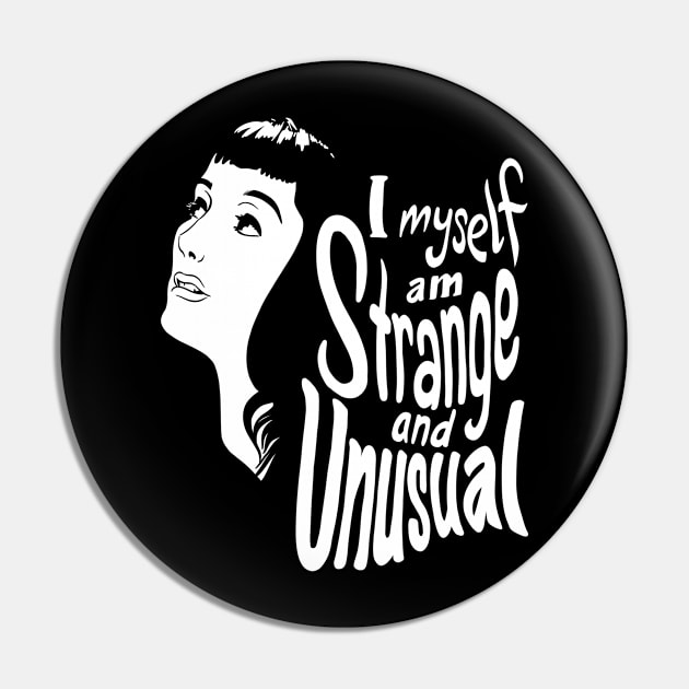 Strange and Unusual Pin by BuyThisTee