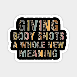 GIVING BODY SHOTS A WHOLE NEW MEANING IUI IVF Magnet