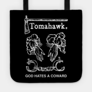 Tomahawk "God Hates A Coward" Tribute Tote