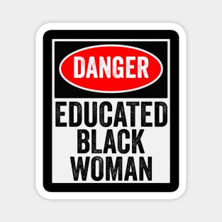 Danger Educated Black Women Gift Magnet