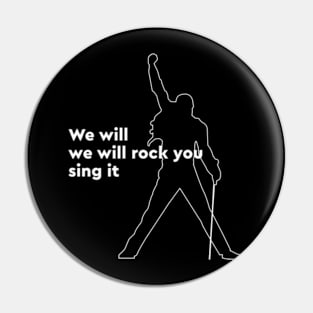 We will rock you Pin