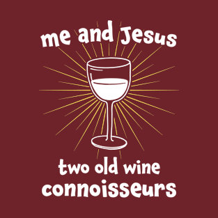 Funny Wine and Jesus T-Shirt