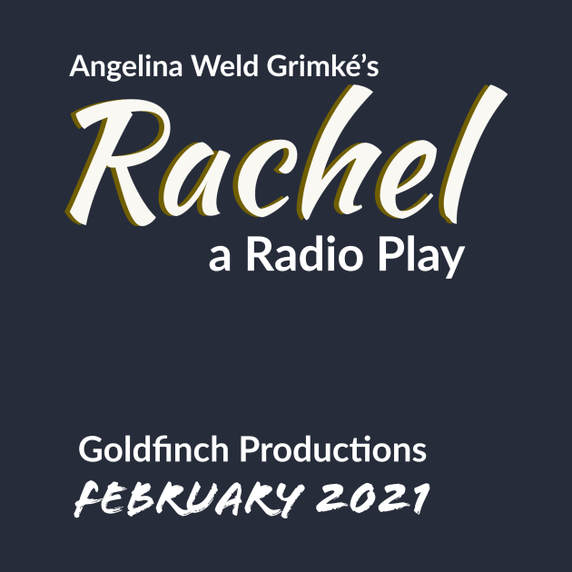 Rachel - radio/show shirt - 2021 by Goldfinch Productions