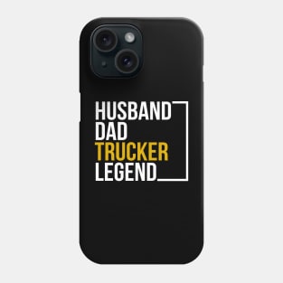 Husband dad trucker legend Phone Case