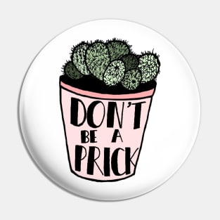 Don't be a prick succulent Pin