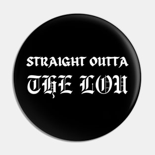 Straight Outta The Lou Louisville Kentucky Compton Parody Pin