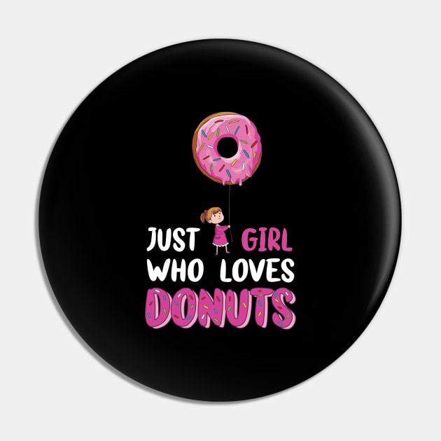 Just a girl who loves donuts - Girl with a donut balloon Pin by Cedinho