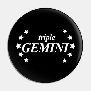 triple Gemini Pin