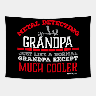 Metal Detecting Grandpa much like a normal grandpa except much cooler Tapestry