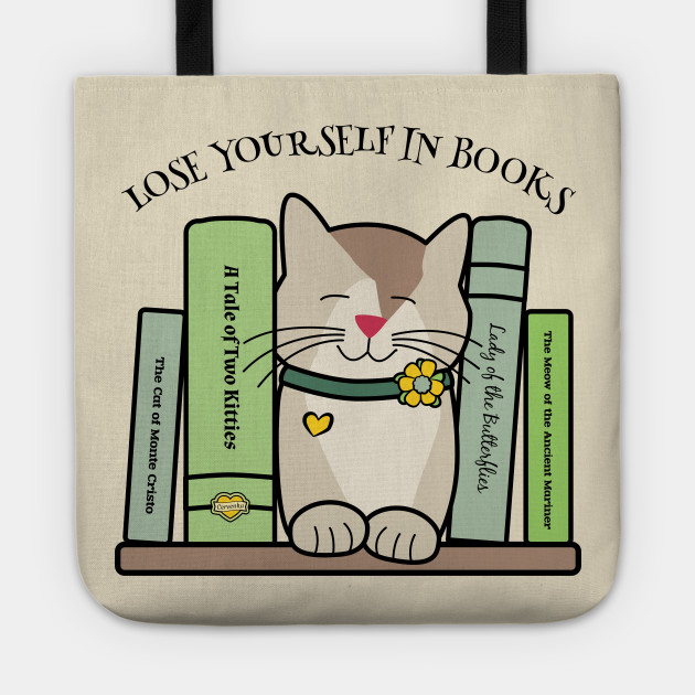 Lose Yourself In Books Library Cat Book Lover Tote Bag