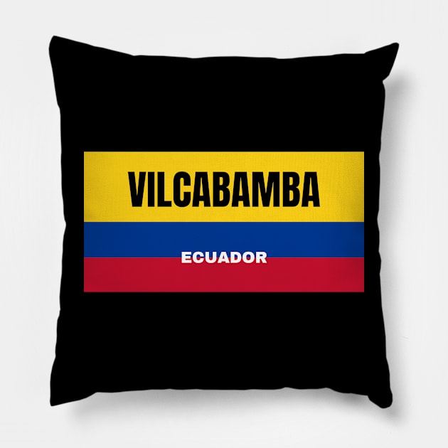 Vilcabamba City in Ecuadorian Flag Colors Pillow by aybe7elf