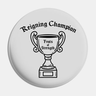 Reigning Champion Pin