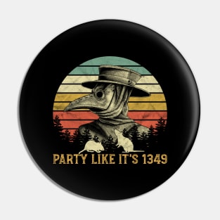 Party Like It's 1349 Pin