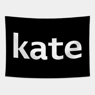 Kate Minimal First Name Typography White Text Tapestry