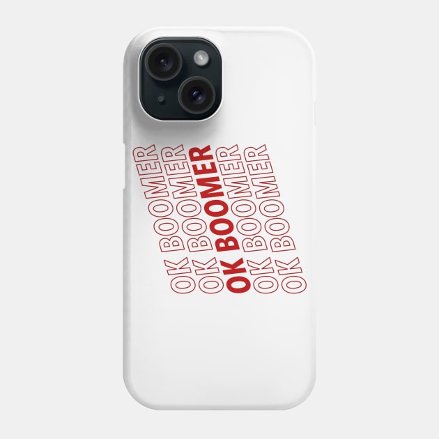 Ok Boomer - red Phone Case by djhyman