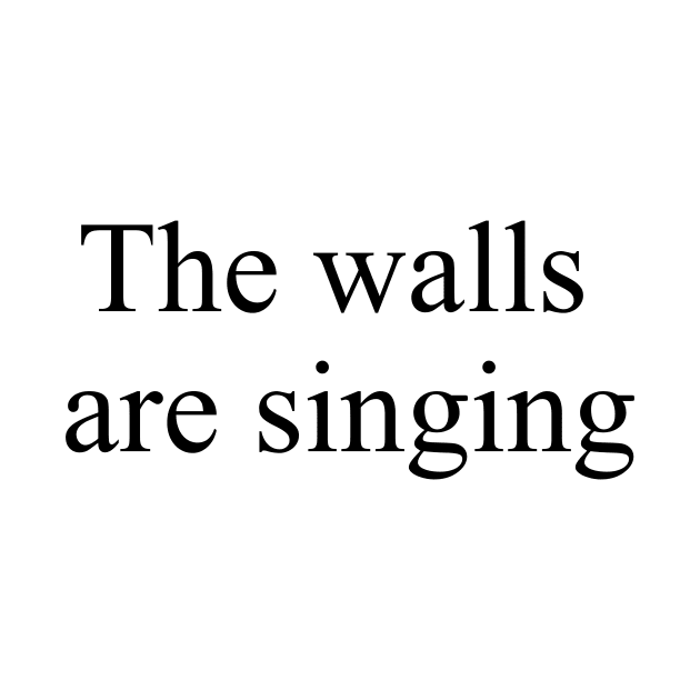 The walls are singing by Oranges