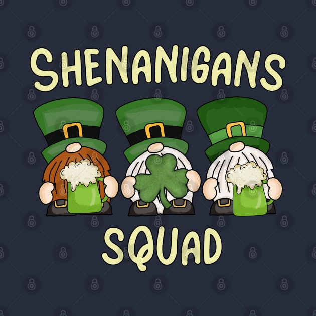 Shenanigans Squad St Patricks Day with My Gnomies by JustCreativity