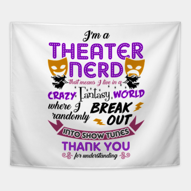 Theater Nerd Funny Definition Theatre Tapestry Teepublic