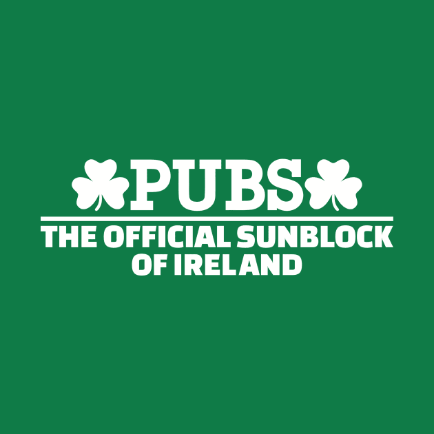 Pubs Official sunblock of Ireland by Designzz