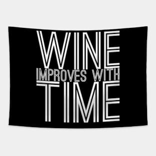 Funny wine improves with time Tapestry